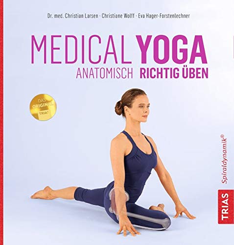 Medical Yoga: Anatomisch richtig üben (Spiraldynamik)